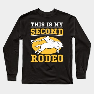 This Is My Second Rodeo I Cowboy Long Sleeve T-Shirt